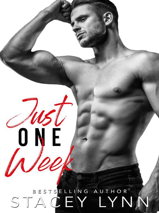 Title details for Just One Week by Stacey Lynn - Available